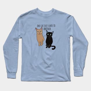 One Cat Just Leads to Another Earnest Hemingway cat quote Long Sleeve T-Shirt